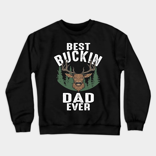 Hunting Funny Deer Best Papa Father's Day Design Crewneck Sweatshirt by FilsonDesigns
